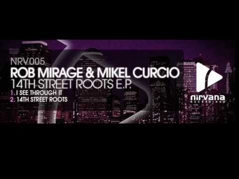 Rob Mirage & Mikel Curcio - 14th Street Roots