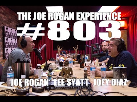 Joe Rogan Experience #803 - Joey Diaz & Lee Syatt