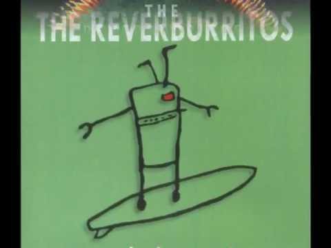 The Reverburritos - Go Pills!