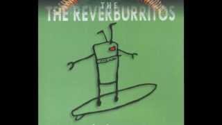 The Reverburritos - Go Pills!