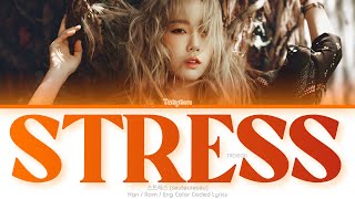 TAEYEON (태연) 스트레스 (Stress) Color Coded Lyrics (Han/Rom/Eng)