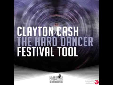 Clayton Cash - The Hard Dancer (Festival Tool) PREVIEW