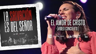 El amor de Cristo - La IBI [Video OFICIAL]