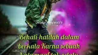 Download lagu Story Wa [ Behati-hatilah dalam berkata ] mp3