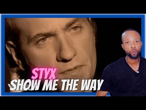 FIRST TIME REACTING - STYX - SHOW ME THE WAY [REACTION]