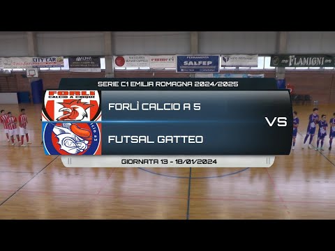 FORLÌ CALCIO A 5 VS FUTSAL GATTEO - SERIE C1 EMILIA ROMAGNA 2024/2025 GIORNATA 13 - 18/01/2025