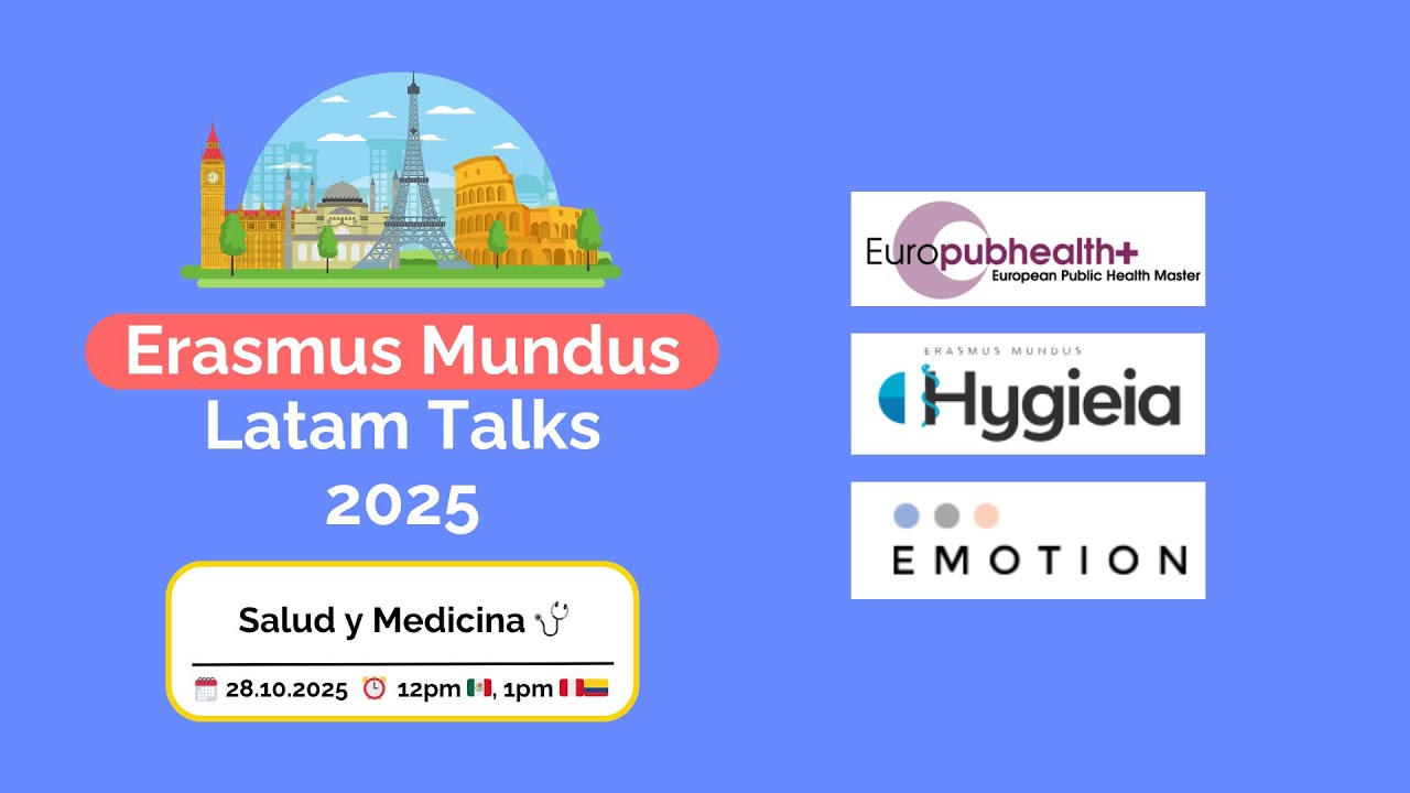 Cómo ganar becas en Salud y Medicina - Erasmus Mundus Latam Talks
