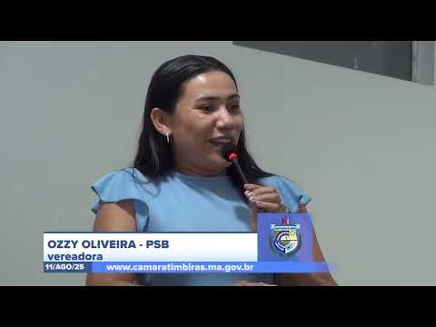  SESSÃO DIA 11/08/2025 – PRONUNCIAMENTO DA VEREADORA OZZY OLIVEIRA