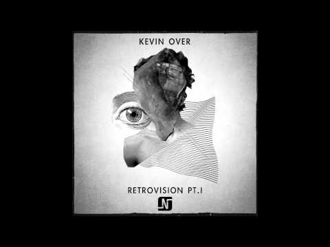 Kevin Over - Retrovision (Original Mix) - Noir Music