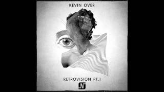 Kevin Over - Retrovision (Original Mix) - Noir Music