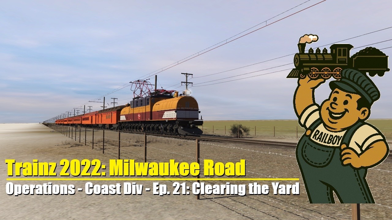 Milwaukee Road Ops S1E21: Clearing the Yard