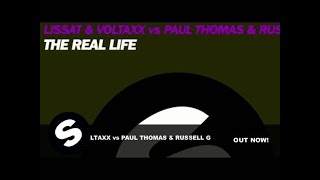 Lissat & Voltaxx vs Paul Thomas & Russell G - The Real Life (Original Mix)