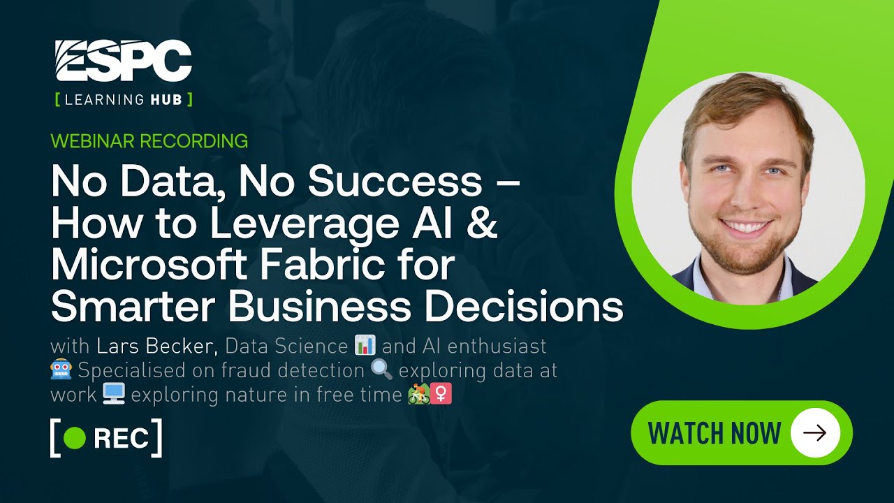No Data, No Success – How to Leverage AI & Microsoft Fabric for Smarter Business Decisions