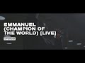 Emmanuel (Champion Of The World)