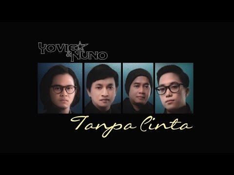 Yovie & Nuno - Tanpa Cinta (Lyrics Video HD)