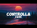 Fave Controlla Lyrics