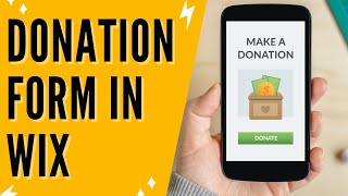 How To Add A Donation Form To Your Wix Website In Minutes