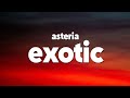 Asteria EXOTIC Lyrics