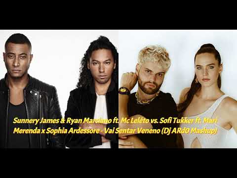 Sunnery James & Ryan Marciano vs. Sofi Tukker - Vai Sentar Veneno (Dj ARd0 Mashup)