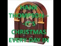 HANK THOMPSON   IT'S CHRISTMAS EVERY DAY IN ALASKA