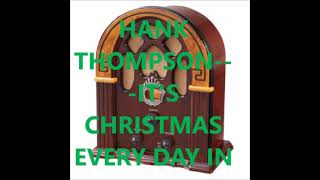 HANK THOMPSON   IT&#39;S CHRISTMAS EVERY DAY IN ALASKA
