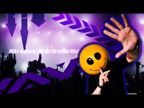 Mike Candys - Oh Oh (Original Mix)