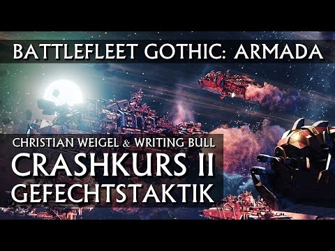 Crashkurs "Taktik": Battlefleet Gothic Armada [deutsch]