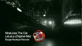 NineLives The Cat - LaLaLa (Original Mix) - Boogie Boutique Records