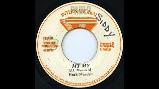 Hugh Mundell - My, My [My Mind]