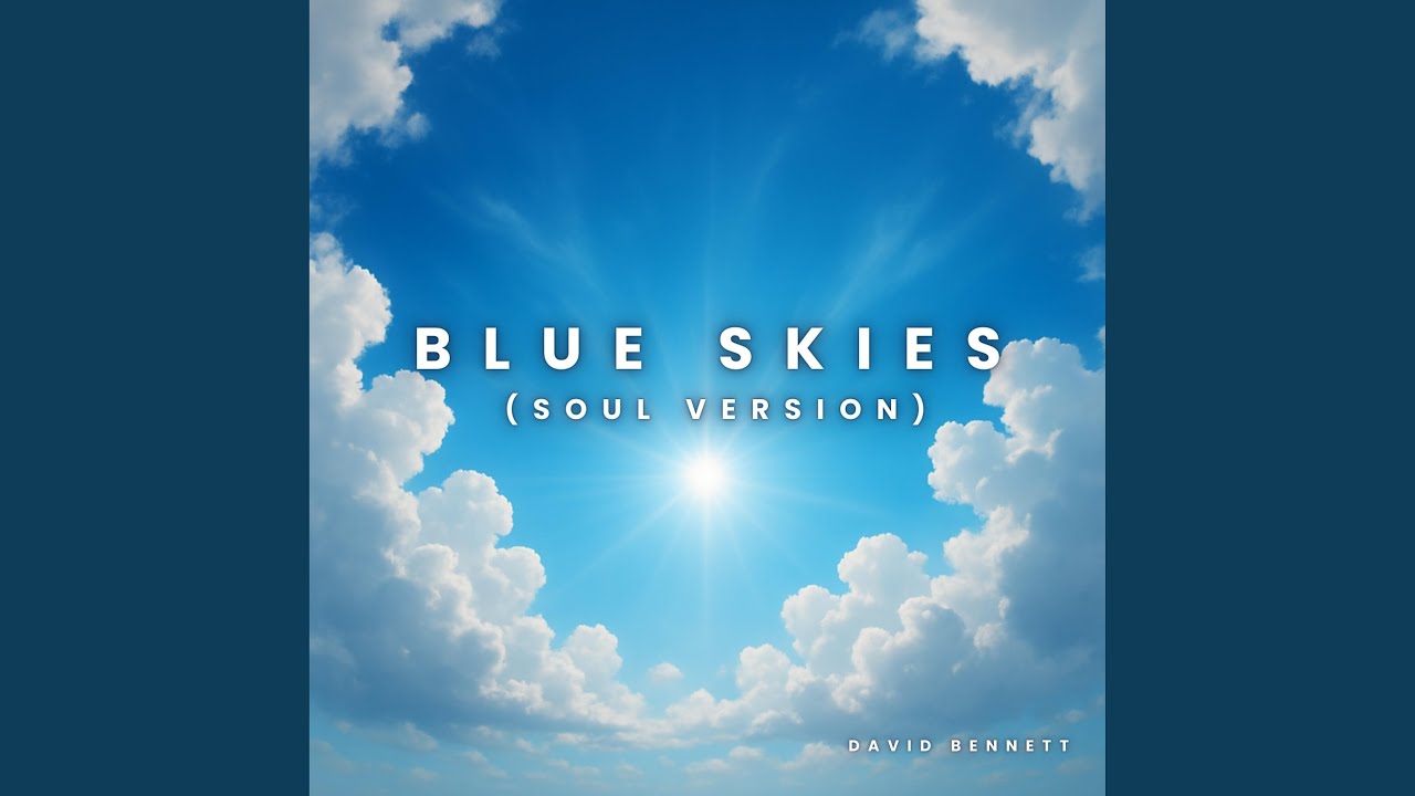 Blue Skies (Soul Version)