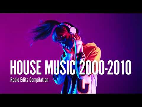 100+ songs HOUSE MUSIC 2000-2010 Compilation - Radio edits and short versions