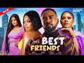 DEAR BEST FRIENDS - UZOR ARUKWE, BAYRAY MCNWIZU, EMMANUELLA ILOBA, latest 2024 nigerian movie