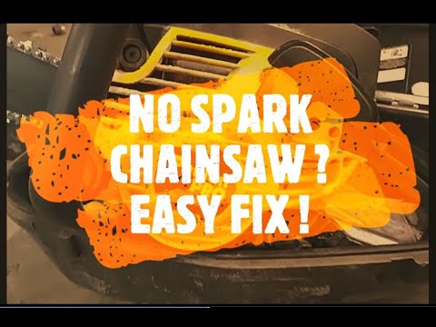 NO SPARK CHAINSAW ? EASY FIX !