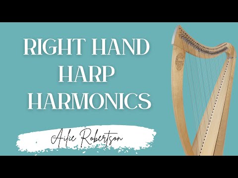 How To Play Right Hand Harp Harmonics