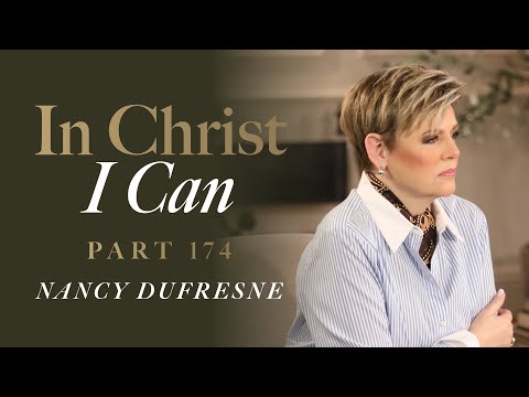 934 | In Christ I Can, Part 174