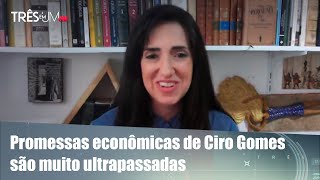 Bruna Torlay: Ciro encanta pelo que fala, mas não se aprofunda em nada