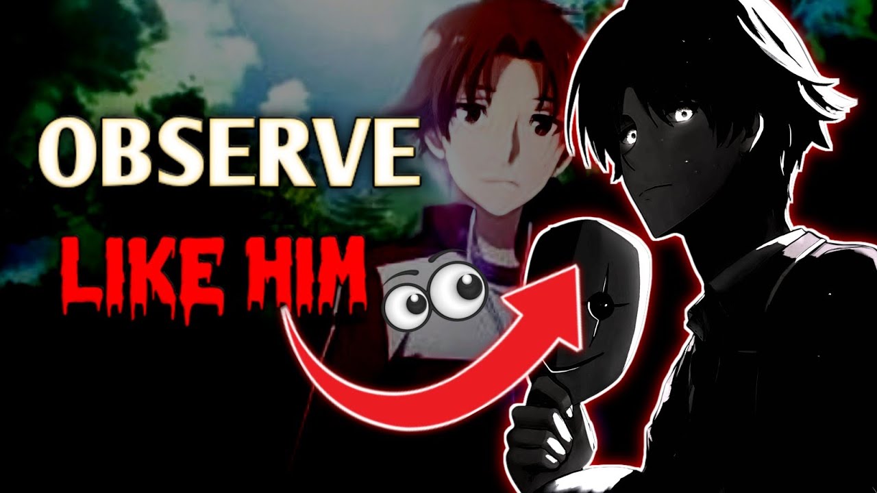 How to OBSERVE like Aynakoji [KIYOTAKA]