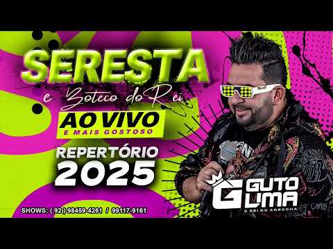 Seresta e Buteco do Rei Guto Lima.