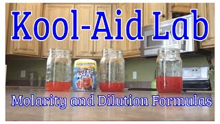 Kool Aid Lab (Molarity and Dilution formulas)
