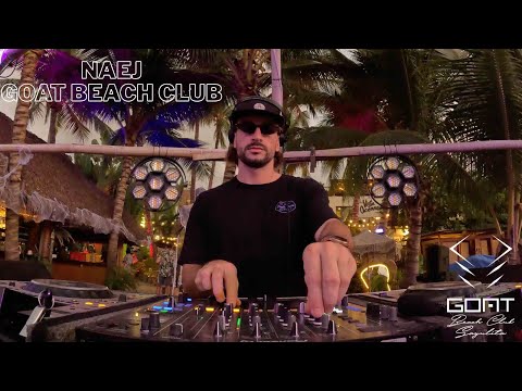 Naej   @GoatBeachClubSayulita | Session 001