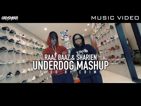 RAAZ BAAZ FT. SHARIEN - UNDERDOG MASHUP PROD BY CRIMS