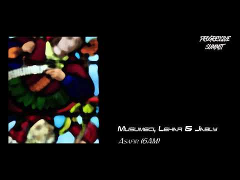 PREMIERE: Musumeci, Lehar & Jably - Asafir (6AM) [Buttress]
