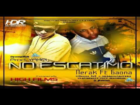 Nerak Ft. Gaona - No Escatimo (Prod. By Yampi) (Original)