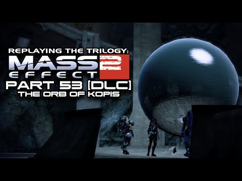 Mass Effect 2 (Part 53) DLC - The Orb of Kopis (Retro Game Playthrough)
