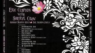 Eric Clapton &amp; Sherly Crow - The Armani Party (Full Album)