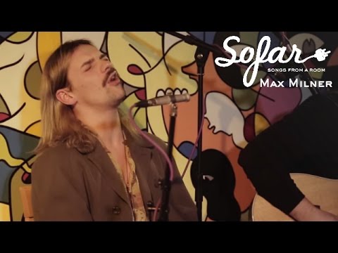 Max Milner - Lady Lies | Sofar London