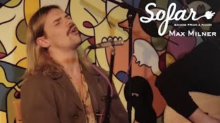 Max Milner - Lady Lies | Sofar London