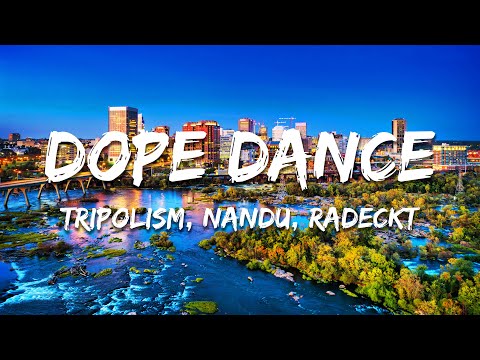 Tripolism, Nandu, Radeckt - Dope Dance (Lyrics)