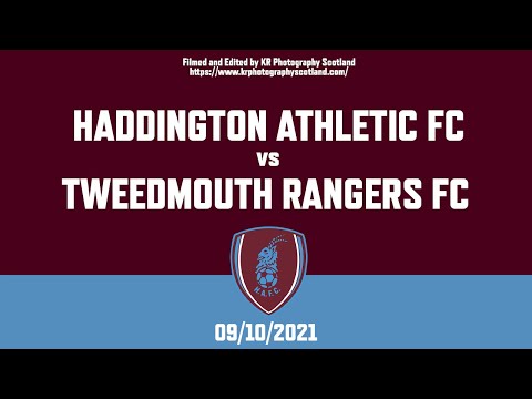 Haddington Athletic FC 5 - 0 Tweedmouth Rangers FC EXTENDED HIGHLIGHTS (09/10/2021)