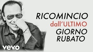 Antonello Venditti - L&#39;ultimo giorno rubato (Video Lyrics)